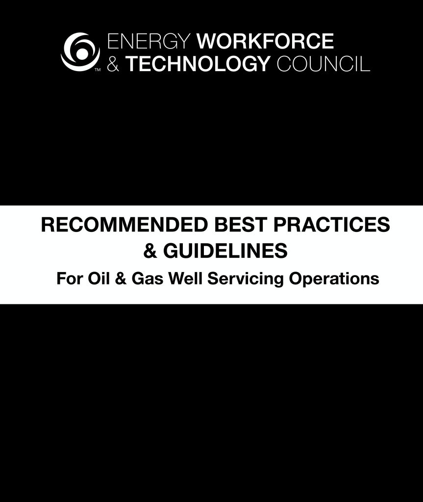 Recommended Best Practices & Guidelines for Oil & Gas Well Servicing Operations